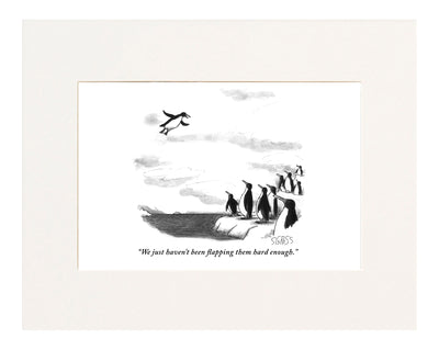 We just haven't been flapping them hard enough. (One penguin flying, talking to a group of penguins perched on an iceberg.)