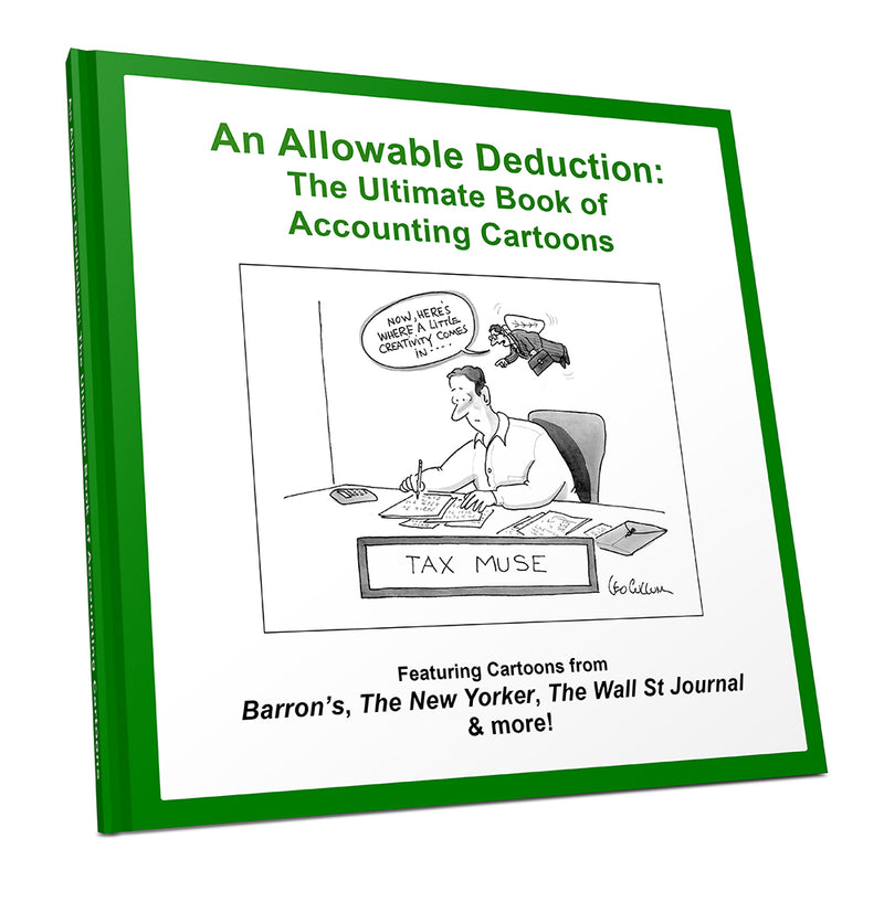 An Allowable Deduction: The Ultimate Book of Accounting Cartoons